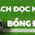 Cách Đọc Kèo Bóng Đá - Điều Cần Biết Dễ Hơn Bạn Nghĩ